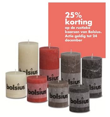 Aanbiedingen 25% korting op de rustieke kaarsen van bolsius - Bolsius - Geldig van 06/11/2017 tot 25/12/2017 bij Multi Bazar