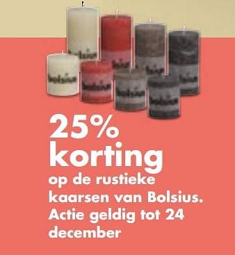 Aanbiedingen 25% korting op de rustieke kaarsen van bolsius - Bolsius - Geldig van 06/11/2017 tot 25/12/2017 bij Multi Bazar