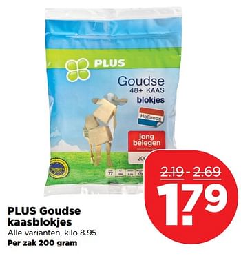 Aanbiedingen Plus goudse kaasblokjes - Huismerk - Plus - Geldig van 12/11/2017 tot 18/11/2017 bij Plus