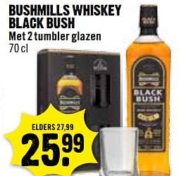 Aanbiedingen Bushmills whiskey black bush met 2 tumbler glazen - Bushmills - Geldig van 12/11/2017 tot 18/11/2017 bij Dirk III