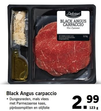 Aanbiedingen Black angus carpaccio - Delicieux - Geldig van 13/11/2017 tot 19/11/2017 bij Lidl