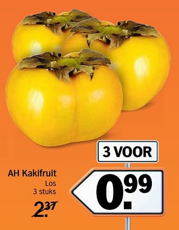 Aanbiedingen Ah kakifruit - Huismerk - Albert Heijn - Geldig van 13/11/2017 tot 19/11/2017 bij Albert Heijn