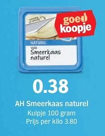 Aanbiedingen Ah smeerkaas naturel kuipje - Huismerk - Albert Heijn - Geldig van 13/11/2017 tot 19/11/2017 bij Albert Heijn