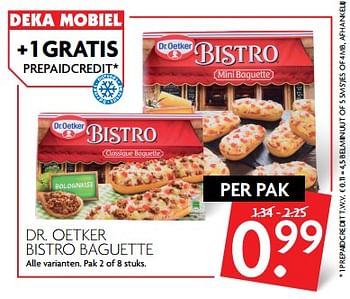 Aanbiedingen Dr. oetker bistro baguette - Dr. Oetker - Geldig van 12/11/2017 tot 18/11/2017 bij Deka Markt