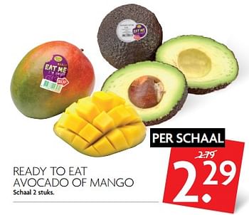 Aanbiedingen Ready to eat avocado of mango - Eat Me - Geldig van 12/11/2017 tot 18/11/2017 bij Deka Markt