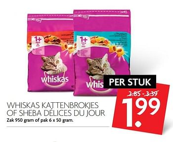 Aanbiedingen Whiskas kattenbrokjes of sheba délices du jour - Whiskas - Geldig van 12/11/2017 tot 18/11/2017 bij Deka Markt