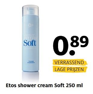 Aanbiedingen Etos shower cream soft - Huismerk - Etos - Geldig van 13/11/2017 tot 19/11/2017 bij Etos