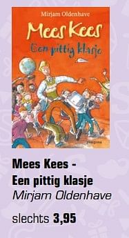 Aanbiedingen Mees kees - een pittig klasje mirjam oldenhave - Huismerk - Primera - Geldig van 13/11/2017 tot 05/12/2017 bij Primera