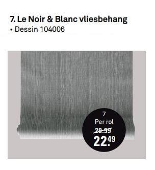 Aanbiedingen Le noir + blanc vliesbehang - Le Noir &amp; Blanc - Geldig van 13/11/2017 tot 26/11/2017 bij Karwei