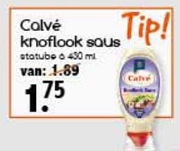 Aanbiedingen Calvé knoflook saus - Calve - Geldig van 13/11/2017 tot 18/11/2017 bij Agrimarkt