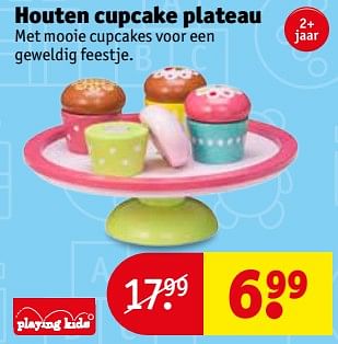 Aanbiedingen Houten cupcake plateau - Playing Kids - Geldig van 14/11/2017 tot 19/11/2017 bij Kruidvat