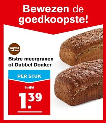 Aanbiedingen Bistre meergranen of dubbel donker - Huismerk - Hoogvliet - Geldig van 15/11/2017 tot 15/11/2017 bij Hoogvliet