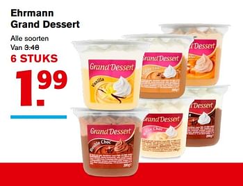Aanbiedingen Ehrmann grand dessert - Ehrmann - Geldig van 15/11/2017 tot 15/11/2017 bij Hoogvliet