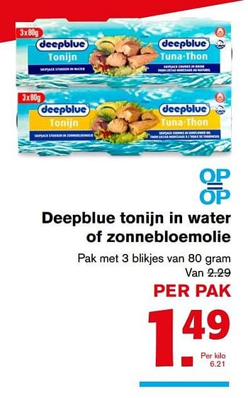 Aanbiedingen Deepblue tonijn in water of zonnebloemolie - Deepblue - Geldig van 22/11/2017 tot 28/11/2017 bij Hoogvliet