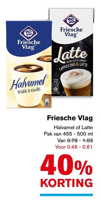 Aanbiedingen Friesche vlag halvamel of latte - Friesche Vlag - Geldig van 22/11/2017 tot 28/11/2017 bij Hoogvliet