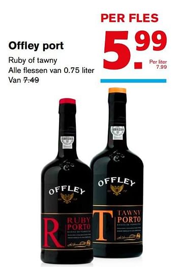 Aanbiedingen Offley port ruby of tawny - Offley - Geldig van 22/11/2017 tot 28/11/2017 bij Hoogvliet