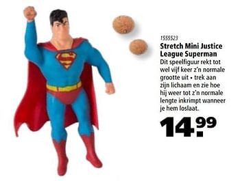 Aanbiedingen Stretch mini justice league superman - Huismerk - Marskramer - Geldig van 16/11/2017 tot 06/12/2017 bij Marskramer