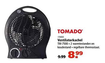 Aanbiedingen Tomado ventilatorkachel tm-7500 - Tomado - Geldig van 16/11/2017 tot 06/12/2017 bij Marskramer