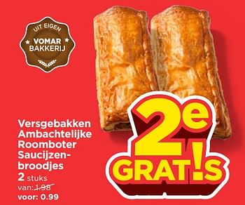 Aanbiedingen Versgebakken ambachtelijke roomboter saucijzenbroodjes - Huismerk Vomar - Geldig van 19/11/2017 tot 25/11/2017 bij Vomar
