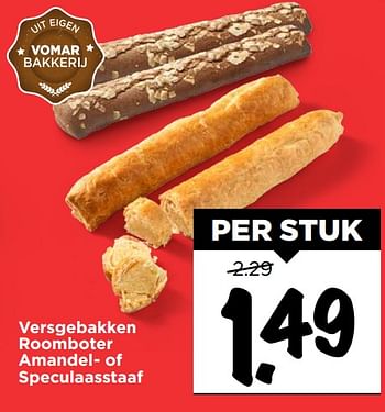 Aanbiedingen Versgebakken roomboter amandel- of speculaasstaaf - Huismerk Vomar - Geldig van 19/11/2017 tot 25/11/2017 bij Vomar