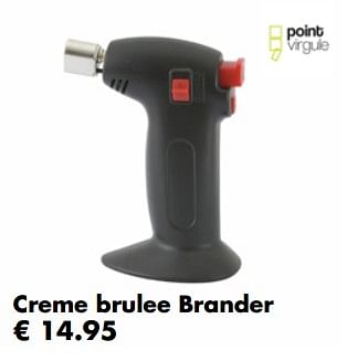 Aanbiedingen Creme brulee brander - Point-Virgule - Geldig van 27/11/2017 tot 31/12/2017 bij Multi Bazar