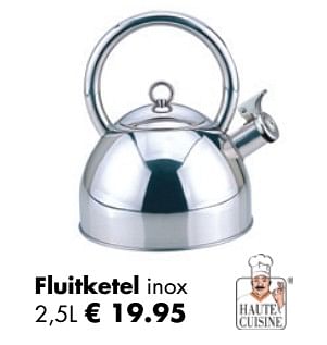 Aanbiedingen Fluitketel - Haute Cuisine - Geldig van 27/11/2017 tot 31/12/2017 bij Multi Bazar