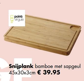 Aanbiedingen Snijplank - Point-Virgule - Geldig van 27/11/2017 tot 31/12/2017 bij Multi Bazar