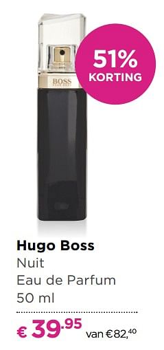 Aanbiedingen Hugo boss nuit eau de parfum - Hugo Boss - Geldig van 13/11/2017 tot 05/12/2017 bij Ici Paris XL