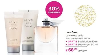 Aanbiedingen Lancôme la vie est belle eau de parfum + gratis bodylotion + gratis showergel - Lancome - Geldig van 13/11/2017 tot 05/12/2017 bij Ici Paris XL