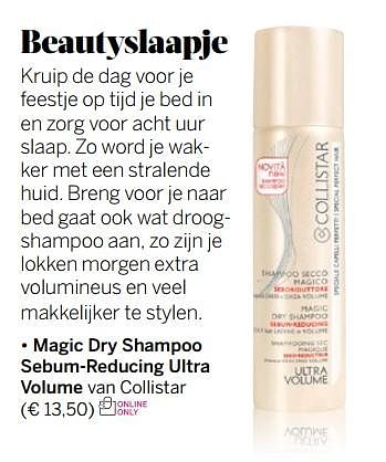 Aanbiedingen Magic dry shampoo sebum-reducing ultra volume van collistar - Collistar - Geldig van 13/11/2017 tot 30/11/2017 bij Ici Paris XL