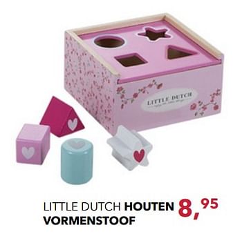 Aanbiedingen Little dutch houten vormenstoof - Little Dutch - Geldig van 19/11/2017 tot 16/12/2017 bij Baby & Tiener Megastore