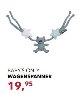 Aanbiedingen Baby`s only wagenspanner - Baby's Only - Geldig van 19/11/2017 tot 16/12/2017 bij Baby & Tiener Megastore