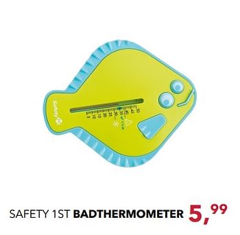 Aanbiedingen Safety 1st badthermometer - Safety 1st - Geldig van 19/11/2017 tot 16/12/2017 bij Baby & Tiener Megastore