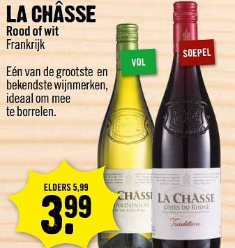 Aanbiedingen La cha chasse rood of wit - Rode wijnen - Geldig van 20/11/2017 tot 25/11/2017 bij Dirk III
