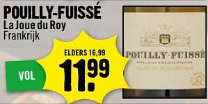 Aanbiedingen Pouilly-fuissé la joue du roy frankrijk - Rode wijnen - Geldig van 20/11/2017 tot 25/11/2017 bij Dirk III