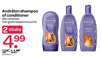 Aanbiedingen Andrélon shampoo of conditioner met gratis kappersvoucher - Andrelon - Geldig van 16/11/2017 tot 29/11/2017 bij Spar