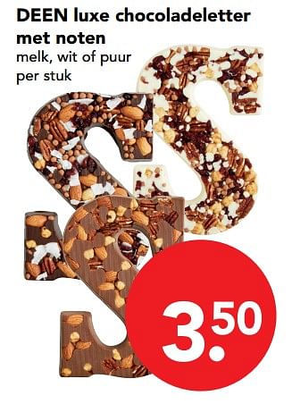 Aanbiedingen Deen luxe chocoladeletter met noten melk, wit of puur - Huismerk deen supermarkt - Geldig van 19/11/2017 tot 25/11/2017 bij Deen Supermarkten