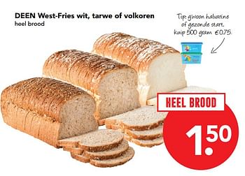 Aanbiedingen Deen west-fries wit, tarwe of volkoren - Huismerk deen supermarkt - Geldig van 19/11/2017 tot 25/11/2017 bij Deen Supermarkten