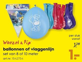 Aanbiedingen Woezel + pip ballonnen of vlaggenlijn - Woezel en Pip - Geldig van 18/11/2017 tot 05/12/2017 bij Blokker