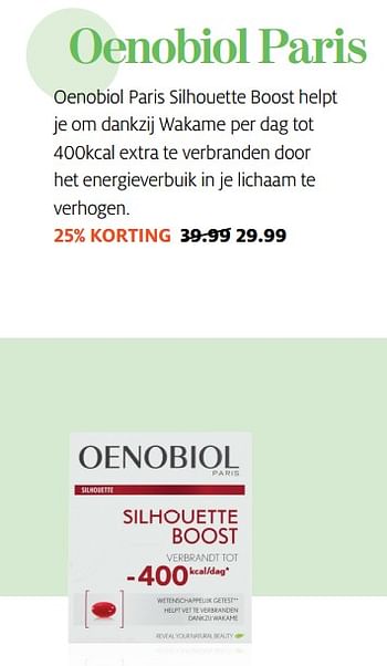 Aanbiedingen Oenobiol paris silhouette boost helpt je om dankzij wakame per dag tot - Oenobiol - Geldig van 20/11/2017 tot 03/12/2017 bij Etos