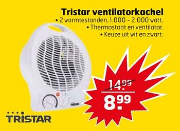 Aanbiedingen Tristar ventilatorkachel - Tristar - Geldig van 21/11/2017 tot 26/11/2017 bij Trekpleister