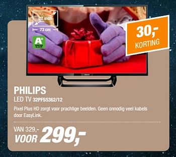 Aanbiedingen Philips led tv 32pfs5362-12 - Philips - Geldig van 21/11/2017 tot 19/12/2017 bij Electro World