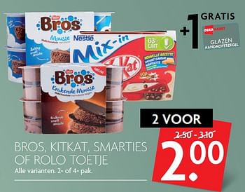 Aanbiedingen Bros, kitkat, smarties of rolo toetje - Huismerk - Deka Markt - Geldig van 26/11/2017 tot 02/12/2017 bij Deka Markt