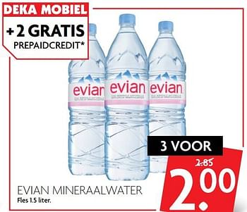 Aanbiedingen Evian mineraalwater - Evian - Geldig van 26/11/2017 tot 02/12/2017 bij Deka Markt
