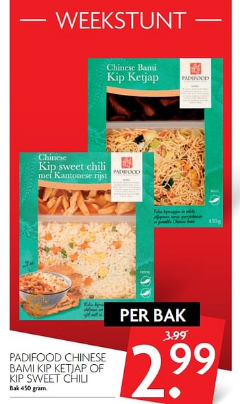 Aanbiedingen Padifood chinese bami kip ketjap of kip sweet chili - Padifood - Geldig van 26/11/2017 tot 02/12/2017 bij Deka Markt