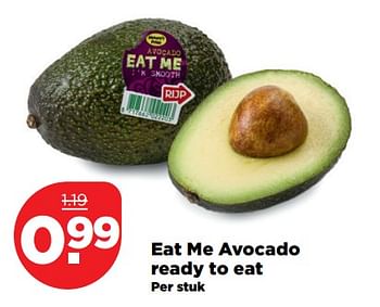 Aanbiedingen Eat me avocado ready to eat - Eat Me - Geldig van 26/11/2017 tot 02/12/2017 bij Plus