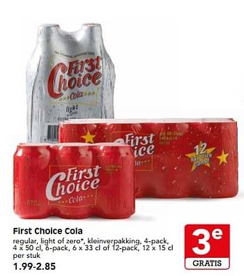 Aanbiedingen First choice cola regular, light of zero, kleinverpakking - First choice - Geldig van 26/11/2017 tot 02/12/2017 bij Em-té