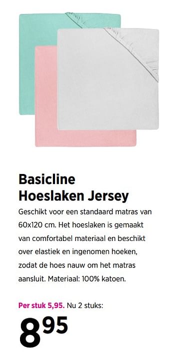 Aanbiedingen Basicline hoeslaken jersey - Basicline - Geldig van 23/11/2017 tot 18/12/2017 bij Babypark
