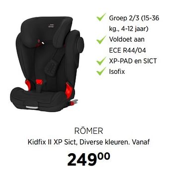 Aanbiedingen Römer kidfix ii xp sict, diverse kleuren - Romer - Geldig van 23/11/2017 tot 18/12/2017 bij Babypark