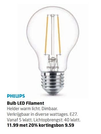 Aanbiedingen Bulb led filament - Philips - Geldig van 27/11/2017 tot 10/12/2017 bij Formido